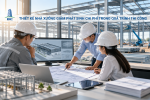 Thiết Kế Nhà Xưởng Giảm Phát Sinh Chi Phí Trong Quá Trình Thi Công