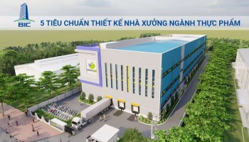 5 Tiêu Chuẩn Thiết Kế Nhà Xưởng Ngành Thực Phẩm