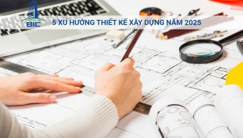 5 Xu Hướng Thiết Kế Xây Dựng Năm 2025