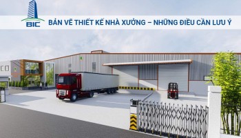 Bản Vẽ Thiết Kế Nhà Xưởng – Những Điều Cần Lưu Ý