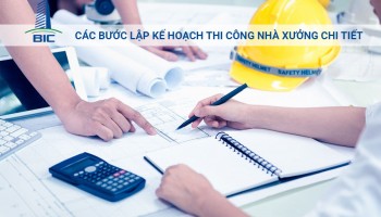Các Bước Lập Kế Hoạch Thi Công Nhà Xưởng Chi Tiết