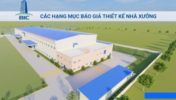 Các Hạng Mục Báo Giá Thiết Kế Nhà Xưởng