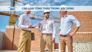 Các Loại Tổng Thầu Trong Xây Dựng