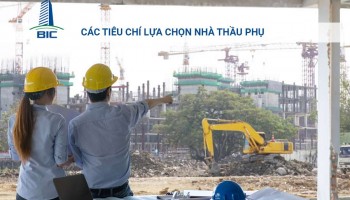 Các Tiêu Chí Lựa Chọn Nhà Thầu Phụ