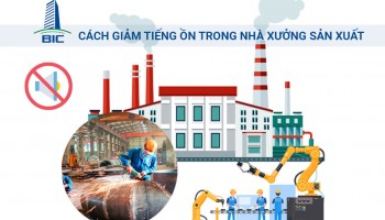 Cách Giảm Tiếng Ồn Trong Nhà Xưởng Sản Xuất
