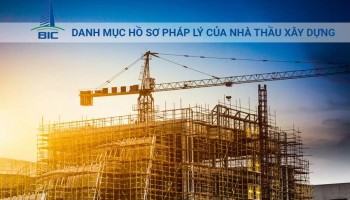 Danh Mục Hồ Sơ Pháp Lý Của Nhà Thầu Xây Dựng