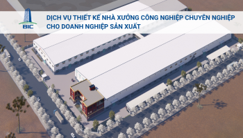 Dịch Vụ Thiết Kế Nhà Xưởng Công Nghiệp Chuyên Nghiệp Cho Doanh Nghiệp Sản Xuất