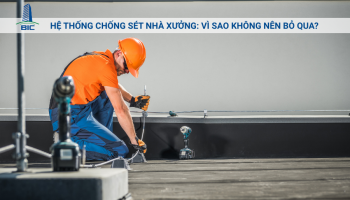Hệ Thống Chống Sét Nhà Xưởng: Vì Sao Không Nên Bỏ Qua?