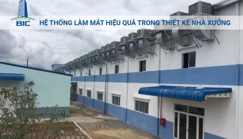 Hệ Thống Làm Mát Hiệu Quả Trong Thiết Kế Nhà Xưởng