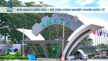 KCN Amata Biên Hòa – Mô Hình Công Nghiệp Chuẩn Quốc Tế
