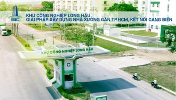 KCN Long Hậu – Giải Pháp Xây Dựng Nhà Xưởng Gần TP.HCM, Kết Nối Cảng Biển