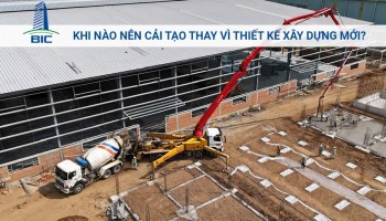 Khi Nào Nên Cải Tạo Thay Vì Thiết Kế Xây Dựng Mới?