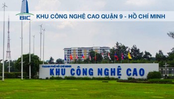 KHU CÔNG NGHỆ CAO QUẬN 9 - THÀNH PHỐ HỒ CHÍ MINH