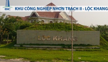 KHU CÔNG NGHIỆP NHƠN TRẠCH 2 - LỘC KHANG