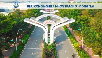KHU CÔNG NGHIỆP NHƠN TRẠCH 5 - ĐỒNG NAI