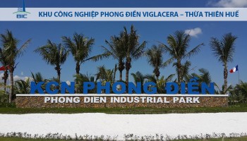 KHU CÔNG NGHIỆP PHONG ĐIỀN VIGLACERA – THỪA THIÊN HUẾ