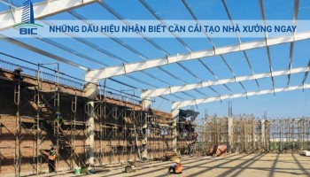 Những Dấu Hiệu Nhận Biết Cần Cải Tạo Nhà Xưởng Ngay