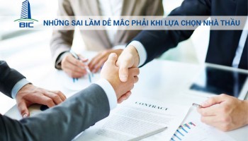Những Sai Lầm Dễ Mắc Phải Khi Lựa Chọn Nhà Thầu