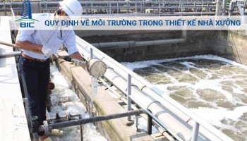 Quy Định Về Môi Trường Trong Thiết Kế Nhà Xưởng