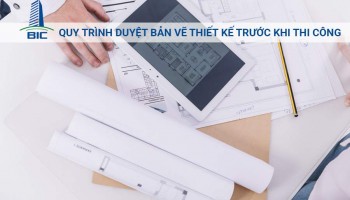 Quy Trình Duyệt Bản Vẽ Thiết Kế Trước Khi Thi Công