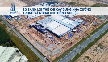 So Sánh Lợi Thế Khi Xây Dựng Nhà Xưởng Trong Và Ngoài Khu Công Nghiệp