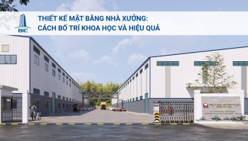 Thiết Kế Mặt Bằng Nhà Xưởng: Cách Bố Trí Khoa Học Và Hiệu Quả