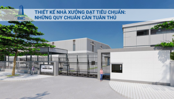 Thiết Kế Nhà Xưởng Đạt Tiêu Chuẩn: Những Quy Chuẩn Cần Tuân Thủ