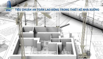 Tiêu Chuẩn An Toàn Lao Động Trong Thiết Kế Nhà Xưởng