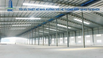 Tối Ưu Thiết Kế Nhà Xưởng Với Hệ Thống Ánh Sáng Tự Nhiên