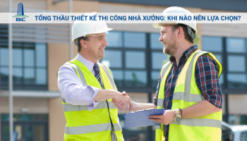 Tổng Thầu Thiết Kế Thi Công Nhà Xưởng: Khi Nào Nên Lựa Chọn?