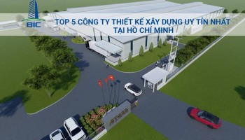 Top 5 Công Ty Thiết Kế Xây Dựng Uy Tín Nhất Tại Hồ Chí Minh