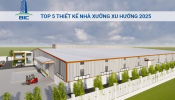 Top 5 Thiết Kế Nhà Xưởng Xu Hướng 2025