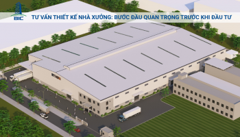 Tư Vấn Thiết Kế Nhà Xưởng: Bước Đầu Quan Trọng Trước Khi Đầu Tư