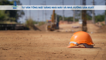 Tư Vấn Tổng Mặt Bằng Nhà Máy Và Nhà Xưởng Sản Xuất