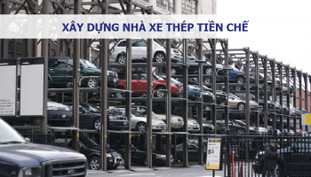 XÂY DỰNG NHÀ XE THÉP TIỀN CHẾ
