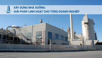 Xây Dựng Nhà Xưởng: Giải Pháp Linh Hoạt Cho Từng Doanh Nghiệp