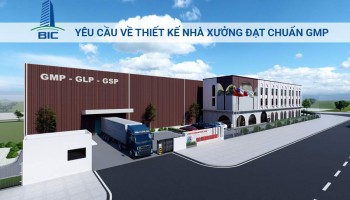 Yêu Cầu Về Thiết Kế Nhà Xưởng Đạt Chuẩn GMP