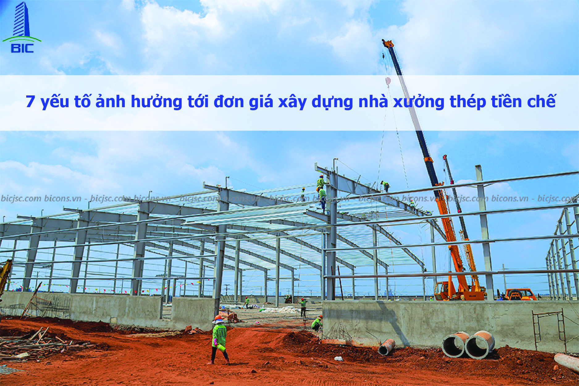 7 yếu tố ảnh hưởng tới đơn giá xây dựng nhà xưởng thép tiền chế
