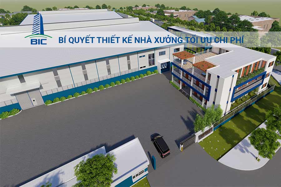 Bí Quyết Thiết Kế Nhà Xưởng Tối Ưu Chi Phí