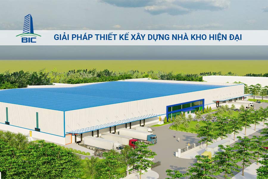 Giải Pháp Thiết Kế Xây Dựng Nhà Kho Hiện Đại