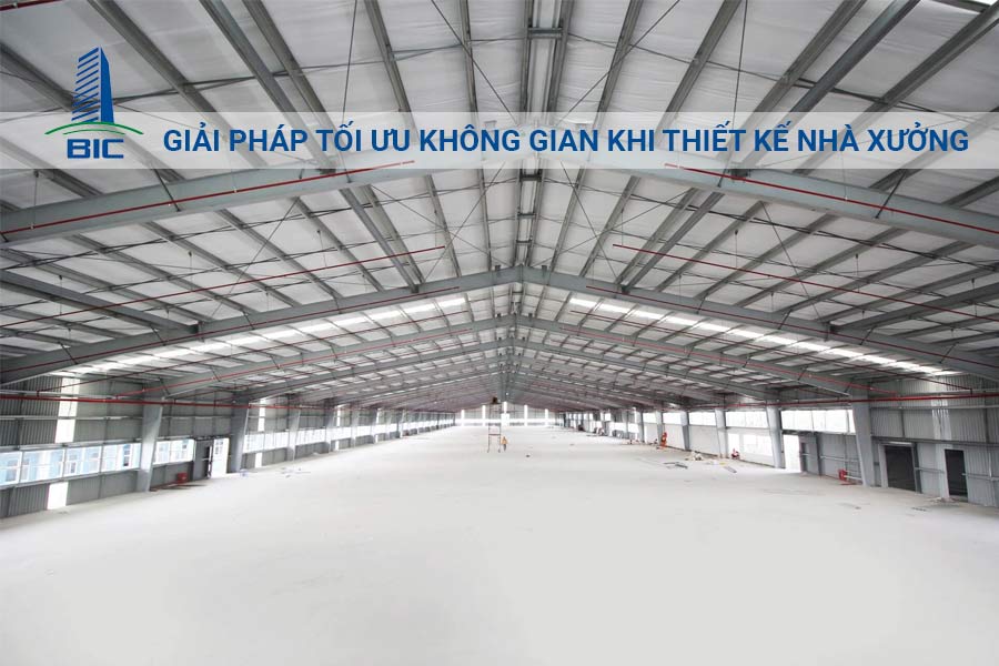 Giải pháp tối ưu không gian khi thiết kế nhà xưởng