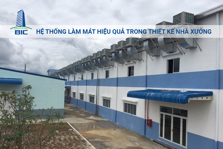 Hệ Thống Làm Mát Hiệu Quả Trong Thiết Kế Nhà Xưởng