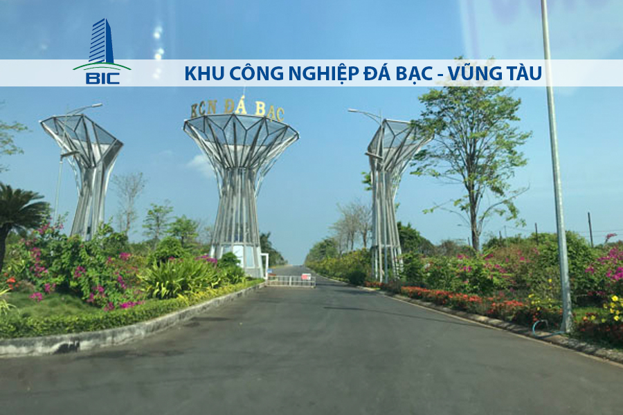 KHU CÔNG NGHIỆP ĐÁ BẠC - TỈNH BÀ RỊA - VŨNG TÀU