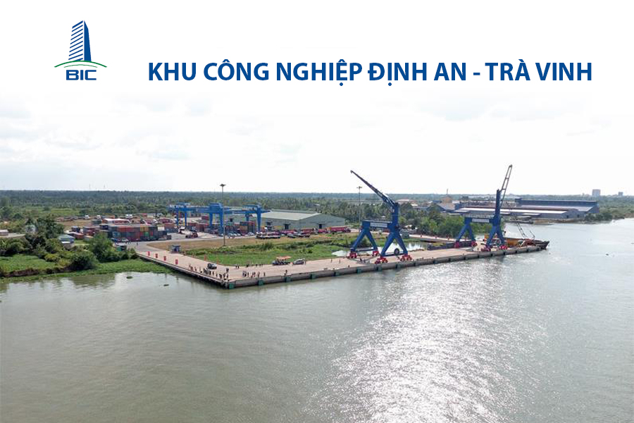 KHU CÔNG NGHIỆP ĐỊNH AN - TRÀ VINH