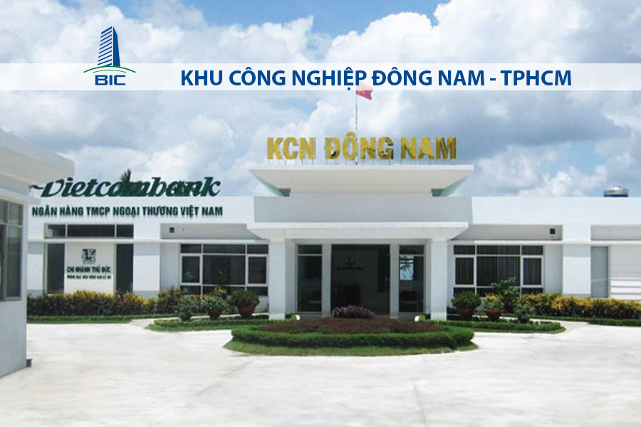 KHU CÔNG NGHIỆP ĐÔNG NAM - TPHCM