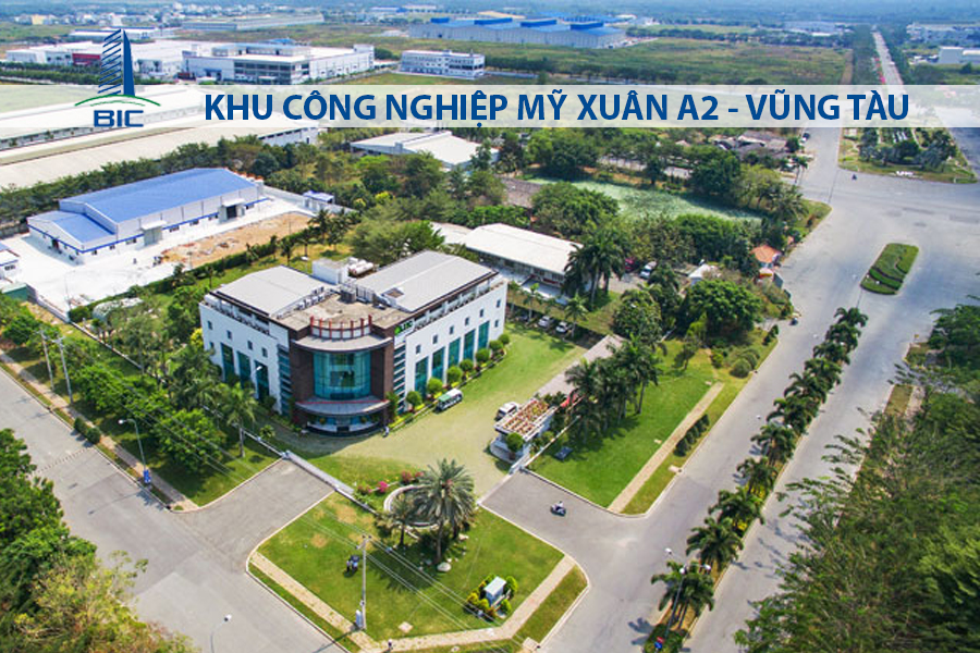 KHU CÔNG NGHIỆP MỸ XUÂN A2 - TỈNH BÀ RỊA - VŨNG TÀU