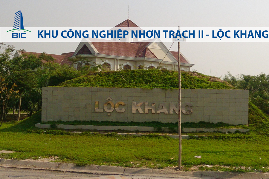 KHU CÔNG NGHIỆP NHƠN TRẠCH 2 - LỘC KHANG