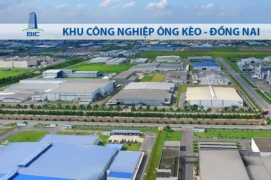 KHU CÔNG NGHIỆP ÔNG KÈO - ĐỒNG NAI