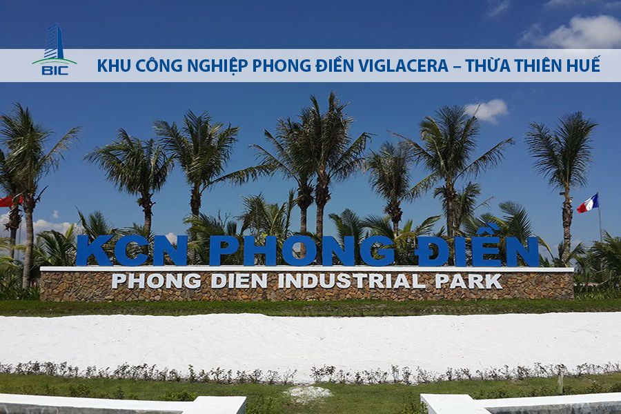 KHU CÔNG NGHIỆP PHONG ĐIỀN VIGLACERA – THỪA THIÊN HUẾ