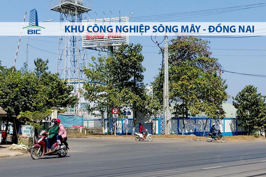KHU CÔNG NGHIỆP SÔNG MÂY - ĐỒNG NAI